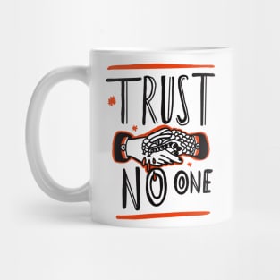 Trust no one | trust nobody | trust | hands and snakes | snaking | nobody | no one Mug